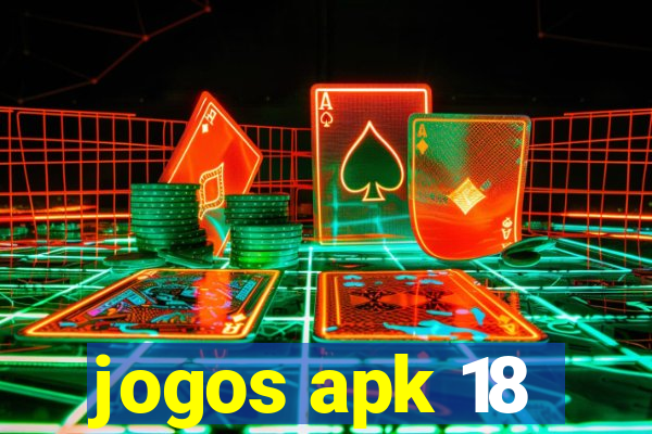 jogos apk 18